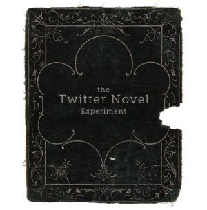 The Twitter Novel Experiment