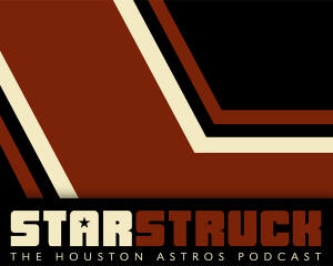 Remembering StarStruck: The Houston Astros Podcast
