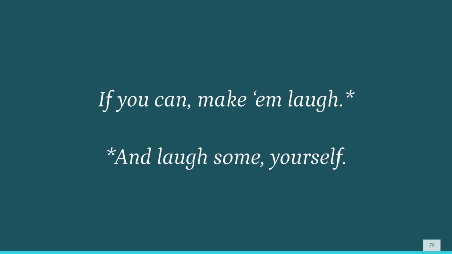 a slide from the presentation that reminds the audience to relax and make interviewers laugh